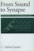 From Sound to Synapse: Physiology of the Mammalian Ear