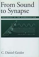 From Sound to Synapse: Physiology of the Mammalian Ear