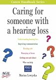 Caring for Someone with a Hearing Loss (Carers handbook series)