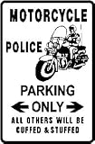 POLICE MOTORCYCLE PARKING law enforce sign