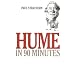 Hume in 90 Minutes (Philosophers in 90 Minutes Series)