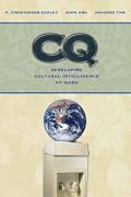 CQ: Developing Cultural Intelligence at Work (Stanford Business Books)