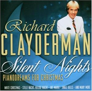 Richard Clayderman - Silent Nights - Pianodreams for Christmas - Zortam Music