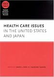 img - for Health Care Issues in the United States and Japan (National Bureau of Economic Research Conference Report) book / textbook / text book