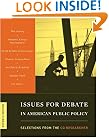 Issues for Debate in American Public Policy: Selections from the CQ Researcher