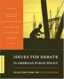 Issues for Debate in American Public Policy: Selections from the CQ Researcher (Issues for Debate in American Public Policy)
