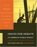 Issues for Debate in American Public Policy: Selections from the CQ Researcher (Issues for Debate in American Public Policy)