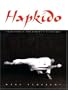 Hapkido: Traditions, Philosophy, Technique