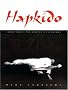 Hapkido: Traditions, Philosophy, Technique: Teaching - Philosophy - Technique