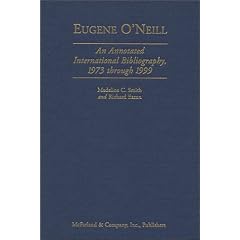 Eugene O'Neill: An Annotated International Bibliography, 1973 Through 1999