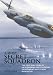 A MOST SECRET SQUADRON: The First Full Story of 618 Squadron and its Special Detachment Anti-U-Boat Mosquitos