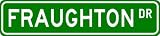 FRAUGHTON Street Sign ~ Personalized Family Lastname Sign ~ Gameroom, Basement, Garage Sign Novelty** METAL ALUMINUM