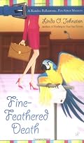 Fine-Feathered Death (Kendra Ballantyne, Petsitter Mysteries, No. 3)