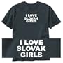 T-Shirt Black " I Love Slovak Girls " Slovakia Country