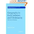 Geography in Early Judaism and Christianity: The Book of Jubilees (Society for New Testament Studies Monograph Series) by James M. Scott