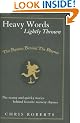 Heavy Words Lightly Thrown: The Reason Behind the Rhyme
