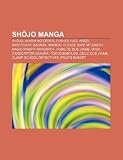 Sh Jo Manga: Sh Jo, Ayashi No Ceres, Fushigi Yugi, Angel Sanctuary, Basara, Imadoki, Please Save My Earth, Magic Knight Rayearth