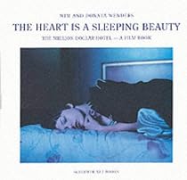 The Heart Is a Sleeping Beauty: the Million Dollar Hotel Filmbook