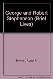 George and Robert Stephenson