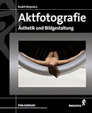 cover of Aktfotografie. Ästhetik und Bildgestaltung. Foto-Lehrbuch