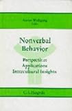 Nonverbal Behavior: Perspectives, Applications, Intercultural Insights 