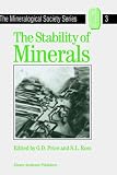 Stability of Minerals (Mineralogical Society Series)