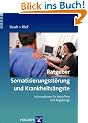 Rauh: Ratgeber Somatoforme Beschwerden und Krankheits�ngste: Informationen f�r Betroffene und Angeh�rige