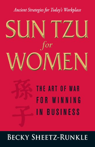 Sun Tzu for Women: The Art of War for Winning in Business