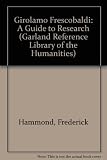 Girolamo Frescobaldi : a guide to research
