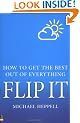 Flip it: How to Get the Best Out of Everything