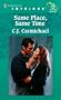 Same Place, Same Time (Harlequin Intrigue Series)