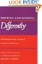Writing and Reading Differently: Deconstruction and the Teaching of Composition and Literature