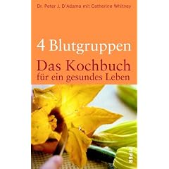 4 Blutgruppen - Das Kochbuch f�r ein gesundes Leben