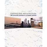 Earthquake Architecture: New Construction Techniques for Earthquake Prevention