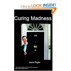 Curing Madness: The Selected Works of a Manic Depressive