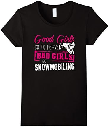Women's Good Girls Go To Heaven - Bad Girls Go Snowmobiling Large Black