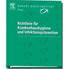 Richtlinie f�r Krankenhaushygiene und Infektionspr�vention