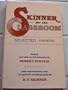 Skinner for the Classroom: Selected Papers