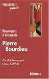 Pierre Bourdieu : Mouvements d\'une pensée (Philosophie présente)