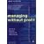 Managing without Profit: The Art of Managing Third-sector Organisations