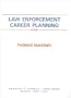 Law Enforcement Career Planning: A Handbook Designed to Prepare Law Enforcement Officers for Promotional Opportunities and Exams, Resume Writing, UN