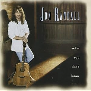 Jon Randall - What You Don't Know