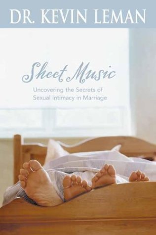 Books: Sheet Music. Uncovering the Secrets of Sexual Intimacy in Marriage
