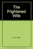 The frightened wife