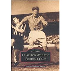 Charlton Athletic Football Club (Archive Photographs) (Archive Photographs)