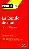 Profil d'une oeuvre : La ronde de nuit (1969), Patrick Modiano : r�sum�, personnages, th�mes