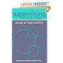 Supervising Counsellors: Issues of Responsibility (Counselling Supervision)
