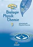 Stark in . . . Biologie / Physik / Chemie, Arbeitsheft Physik / Chemie, Lernstufe 5 und 6 - 