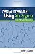 Process Improvement Using Six Sigma: A DMAIC Guide