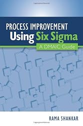 Process Improvement Using Six Sigma: A DMAIC Guide